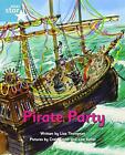 Pirate Party: Turquoise Level Fiction (Rigby Star Independent: Pirate Cove)