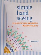Simple Hand Sewing: 35 slow stitching..., Strutt, Laura