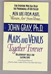 MARS and VENUS TOGETHER FOREVER~ Relationship Skills for Lasting Love~John Gray - Picture 1 of 2