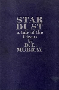MURRAY, D.L. - STAR DUST. A Tale Of The Circus. - Picture 1 of 1