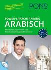 PONS Power-Sprachtraining Arabisch: Wortschatz, Grammatik und Kommunikation
