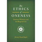 The Ethics of Oneness: Emerson, Whitman, and the   - Paperback / softback NEW En