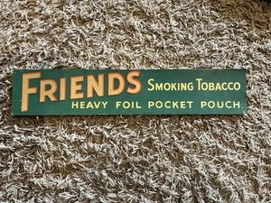 Vintage Cardboard Friends Smoking Tobacco Heavy Foil Pocket Pouch Sign Display - Picture 1 of 17