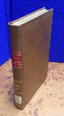1834 Reports Contested Elections House Of Representatives Massachusetts Cushing - Image 1 of 4