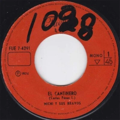 MICHI Y SUS BRAVOS "El Cantinero / Mantecao" salsa 1974 PERU 45 Listen - Image 1 of 2