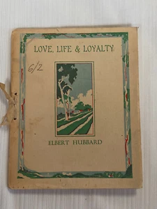 Love Life Loyalty Elbert Herbet Paperback 25 Pages 1930 - Foto 1 di 6