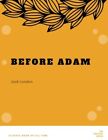 Before Adam.By London  New 9781973948520 Fast Free Shipping<|