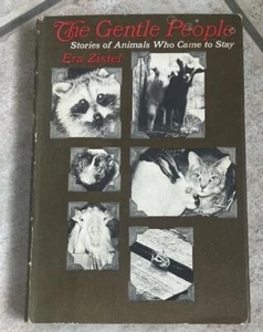 The Gentle People   Stories of Animals Who Came to Stay By Era Zistel  1964 FAE - Picture 1 of 16