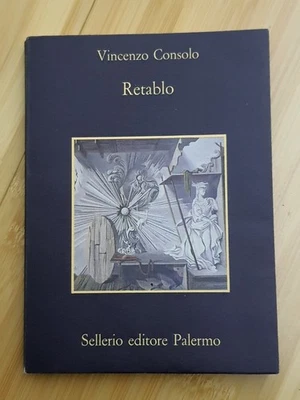 RETABLO - Di Vincenzo Consolo - Sellerio Editore PRIMA EDIZIONE - Immagine 1 di 3
