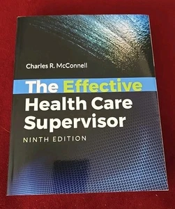 Effective Health Care Supervisor by Charles R. McConnell (2018, Trade Paperback) - Picture 1 of 4