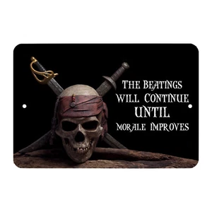 Pirate Skull "The Beatings will Continue until Morale Improves" metal sign -Art - Picture 1 of 1