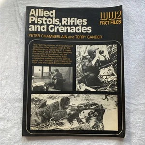 WW2 Fact Files Allied Pistols, Rifles And Grenades 1975 Peter Chamberlain - Picture 1 of 2