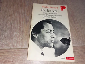 PARLER VRAI. TEXTES POLITIQUES (1966-1979) / MICHEL ROCARD - Picture 1 of 3
