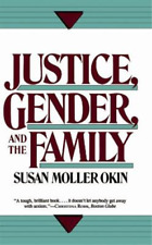 Susan Okin Justice, Gender, and the Family (Paperback)