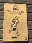 NOW WE ARE SIX by A.A. MILNE VINTAGE 1979 PAPER BACK EDITION PUBLISHED BY MAGNET