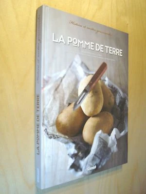 Mallet La Pomme de terre Histoire et recettes gourmandes 2009 - Photo 1/4