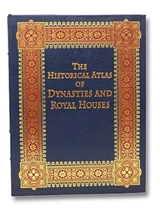 The Historical Atlas of Dynasties and Royal Houses [Leather Bound] Jeremy Har... - Imagen 1 de 1