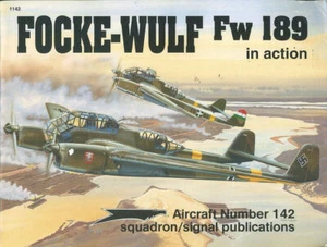 SQUADRON SIGNAL FOCKE-WULF Fw189 IN ACTION WW2 GERMAN LUFTWAFFE RECON ARMY CO-OP - Picture 1 of 4
