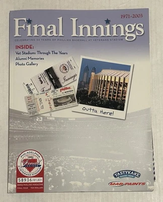 1971-2003 Final Innings Phillies Baseball at Veterans Stadium Magazine Program - Image 1 of 2