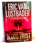 BLOOD TRUST ~ Van Lustbader  2011  NEW FIRST EDITION 1st Printing HCDJ  Thriller