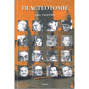 TRACTÉOTOMIE dédicacé André JACQUEMIN Préface Louis NICOLLIN Dessin J. BERTRAND - Picture 1 of 1