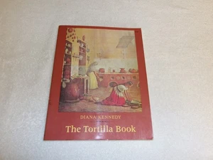 Tortilla Book by Diana Kennedy 1975 Vintage Mexican Cookbook - Picture 1 of 5