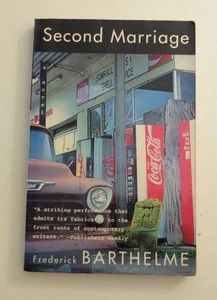 Second Marriage by Frederick Barthelme - Grove Press - Imagen 1 de 2