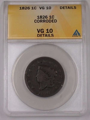 1826 US Coronet Head Large Cent 1c Coin ANACS VG-10 Details Corroded - Image 1 of 2