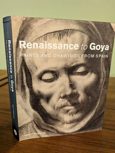 Renaissance to Goya : Prints & Drawings from Spain Mark Mcdonald DJ HB LN 240515 - Picture 1 of 11