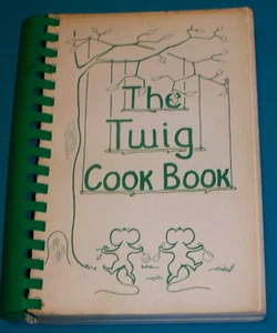 The Twig Cook Book The Twenty-One Twig Rye, New York 1956 NY - Picture 1 of 10