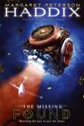 The Missing Ser.: Found by Margaret Peterson Haddix (2009, Trade Paperback)