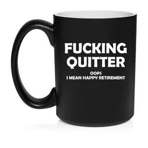Keramik Kaffeebecher Tasse Quitter I Mean Happy Retirement lustig - Bild 1 von 14