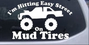 Hitting Easy Street On Mud Tires Car Truck Window Laptop Decal Sticker 6X10.1 - Imagen 1 de 16