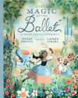 Vivian French The Magic of the Ballet: Seven Classic Stories (Tapa dura)