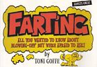 Farting: All You Wanted To Know About B..., Goffe, Toni