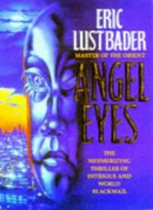 Angel Eyes By Eric Van Lustbader. 9780586209547 - Picture 1 of 1