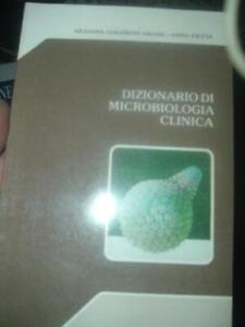 DIZIONARIO DI MICROBIOLOGIA CLINICA-G.G.GRASSI