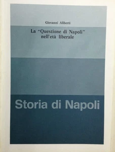 ESTRATTI DELLA STORIA DI NAPOLI-LA ‘’QUESTIONE DI NAPOLI’’ NELL’ETA’ LIBERALE - Imagen 1 de 1
