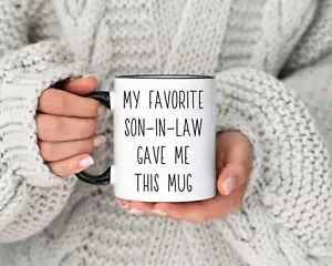 My Favorite Son In Law Gave Me This Mug Mother's Day Gift Accent Mug - Picture 1 of 6