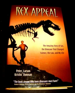 Rex Appeal : The Amazing Story of Sue, the Dinosaur That Changed Science Signed - Picture 1 of 9