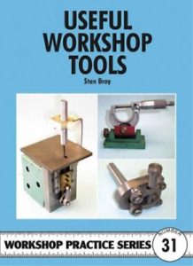 Stan Bray Useful Workshop Tools (Paperback) Workshop Practice