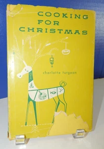 Cooking For Christmas Vintage Cookbook Charlotte Turgeon 1950 American Ethnic - Picture 1 of 9