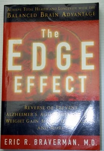 Eric R Braverman 2004 THE EDGE EFFECT dietary reversal of aging ED memory loss - Picture 1 of 5