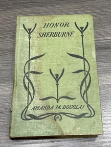 Vintage Hardcover, HONOR SHERBURNE von Amanda M. Douglas 1904 selten.. Rarität - Bild 1 von 14