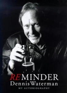 Reminder By Dennis Waterman. 9780091801083 - Foto 1 di 1