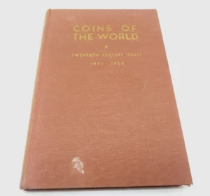 Coins of the World Twentieth Century Issues 1901-1950, Wayte Raymond, 1951, H/B - Picture 1 of 12