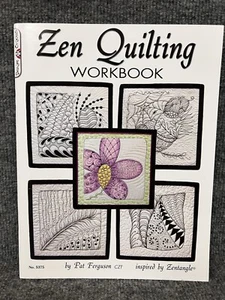 Zen Quilting Workbook: Inspired by Zentangle Book By Pat Ferguson New - Foto 1 di 4