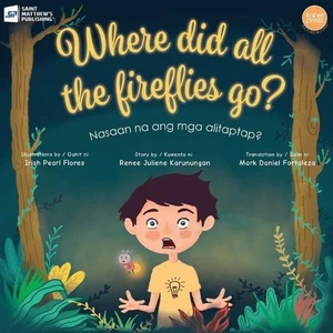 Where Did All the Fireflies Go? by Renee Juliene Karunungan (English) Paperback  - Picture 1 of 1