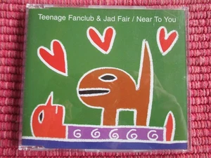 TEENAGE FANCLUB & JAD FAIR - Near To You - Maxi CD UK 2002 - Bild 1 von 2