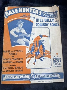 Dale Hunter's The Yodeling Cowboy Collection of Hill Billy & Cowboy Songs 1934 - Picture 1 of 11